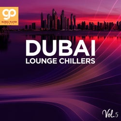 Dubai Lounge Chillers, Vol. 5