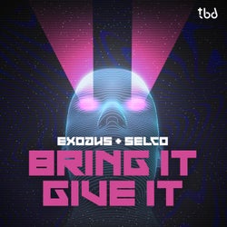 Bring It, Give It (Extended Mix)