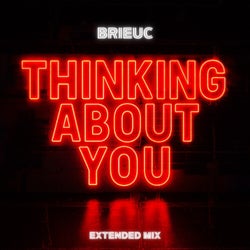 Thinking About You (Extended Mix)