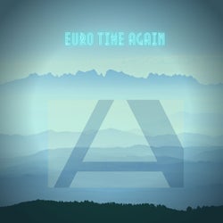 Euro Time Again