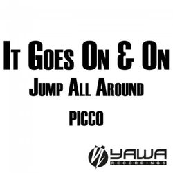 It Goes on & on / Jump All Around