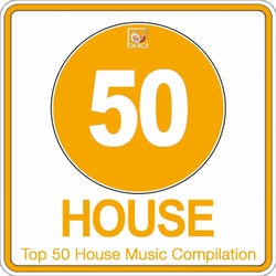 Top 50 House Music Compilation, Vol. 3 (50 Best House, Deep House, Tech House Hits)