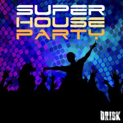 Super House Party Vol. 01