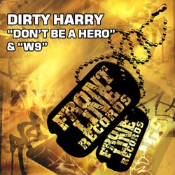 Dont Be a Hero / W9
