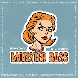 Monster BASS (feat. L׳more)