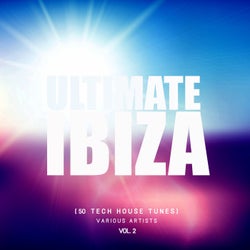 Ultimate Ibiza, Vol. 2 (50 Tech House Tunes)