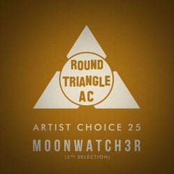 Artist Choice 25. Moonwatch3r (2nd Selection)