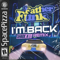 I'm Back (Shade K Remix)