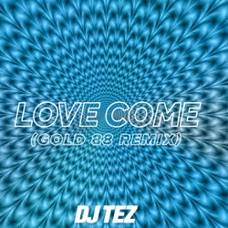 Love Come (Gold 88 Remix)