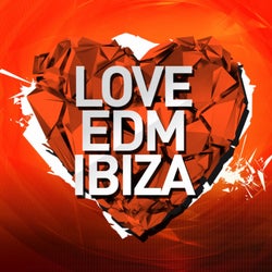 Love EDM Ibiza 2015