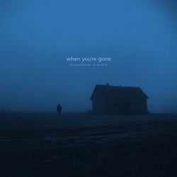 when you´re gone