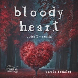 Bloody Heart (Object Y Remix)