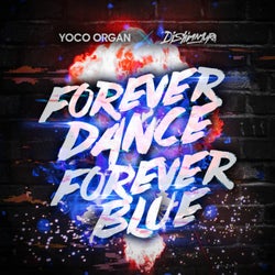 FOREVER DANCE FOREVER BLUE