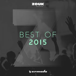 Zouk Recordings - Best of 2015 (Extended Versions)