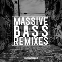 Massive Bass Remixes
