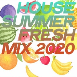 House Summer Fresh Mix 2020