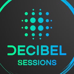 Decibel Session #57 Melodic House 07 07 2024