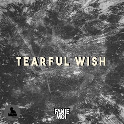 Tearful Wish