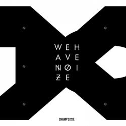 We Have Noize X