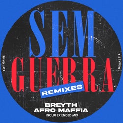 Sem Guerra (Remixes)