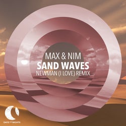 Sand Waves - Newman (I Love) Remix