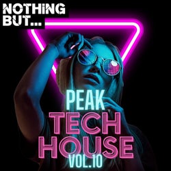 Nothing But... Peak Tech House, Vol. 10