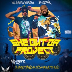 She Out Da Project (feat. Wildboy Woody)