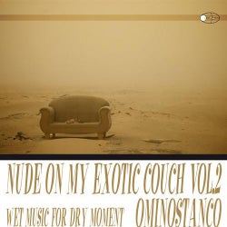 Nude on My Exotic Couch - Vol 2