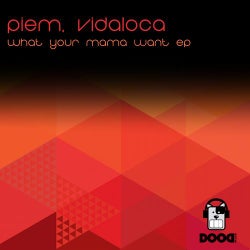What Your Mama Want EP