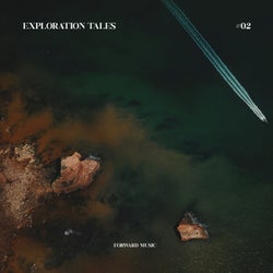 Exploration Tales #02