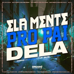 Ela mente pro pai dela