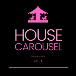 House Carousel, Vol. 1