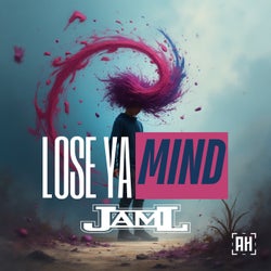 Lose Ya Mind