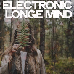 Electronic Longe Mind