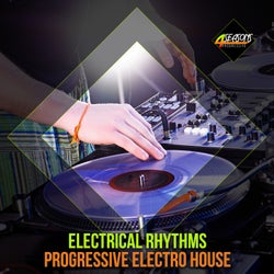 Electrical Rhythms (Progressive Electro House)