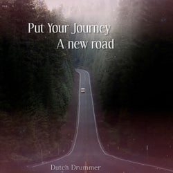 Put Your Journey A New Road