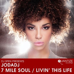 7 Mile Soul / Livin' This Life
