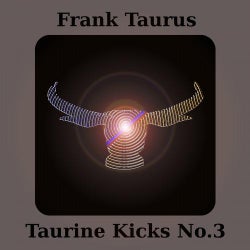 Taurine Kicks, No.3