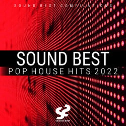Sound Best Pop House Hits 2022