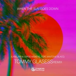 When The Sun Goes Down (Tommy Glasses Remix) [feat. Xantone Blacq]