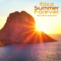 Ibiza Summer Forever Finest Chillout & Lounge Music