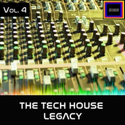 The Tech House Legacy, Vol. 4