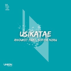 Usikatae (feat. Sofiya Nzau)
