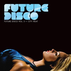 Future Disco Vol. 3 City Heat - Unmixed DJ Version