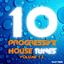 10 Progressive House Tunes, Vol. 13