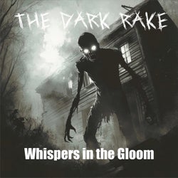Whispers in the Gloom