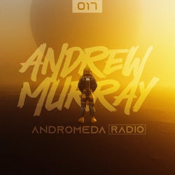Andrew Murray Presents Andromeda Radio | 017