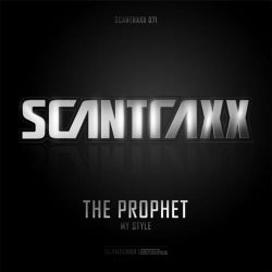 Scantraxx 071 - The Prophet - My Style