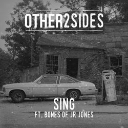 Sing (feat. Bones of JR Jones) [Remixes]