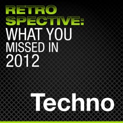 What You Missed in 2012: Techno